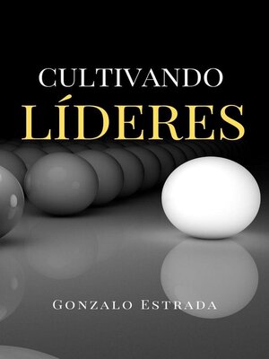 cover image of Cultivando Líderes